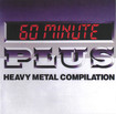中古１/V.A. / 60 Minute Plus Heavy Metal Compilation (中古）