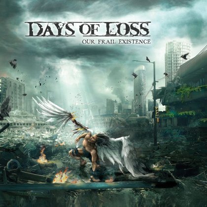 DAYS OF LOSS / Our Frail Existence (digi)
