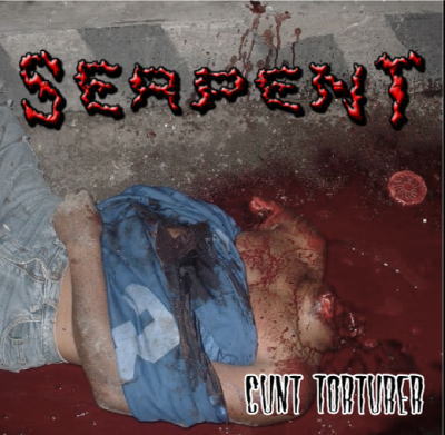 SERPENT / Cunt Torture