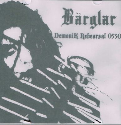 BARGLAR / Demonik Rehersal 0530