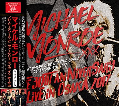 MICHAEL MONROE - THE 30TH ANNIVERSARY LIVE IN OSAKA 2017(2CDR+1DVDR)