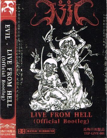 EVIL (JAPAN) / Live from Hell (Official Bootleg TAPE) 66{ [x\[hAEg