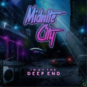 MIDNITE CITY / In At the Deep End (Ձj