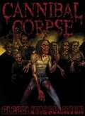 CANNIBAL CORPSE / Global Evisceration (Áj []