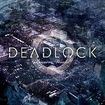 /DEADLOCK / Bizarro World (digi)