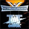 T.T. QUICK / Metal of Honour  []