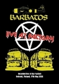 BARBATOS / Live at Factory []
