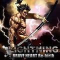 LIGHTNING / Brave Heart Re-birth []
