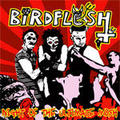 BIRDFLESH / Night of the Ultimate Mosh []