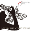 MANIPULATED SLAVES / Love in the Mystic Forest   []