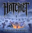 THRASH METAL/HATCHET / Awaiting Evil