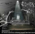 SEMEN / An Intense Experience Molesting []