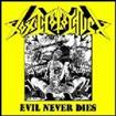 THRASH METAL/TOXIC HOLOCAUST / Evil Never Die