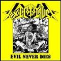 TOXIC HOLOCAUST / Evil Never Die []