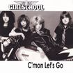 コレクターズ商品/GIRLSCHOOL / C'MON LET'S GO (2CDR)