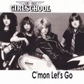 GIRLSCHOOL / C'MON LET'S GO (2CDR) []