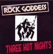 コレクターズ商品/ROCK GODDESS / THREE HOT NIGHTS (1CDR)