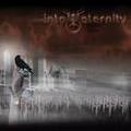 INTO ETERNITY / Dead or dreaming []