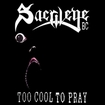 THRASH METAL/SACRILEGE BC / Too Cool to Pray (digi)