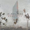 /IN MOURNING / Monolith