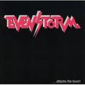EVENSTORM / ...Attacks The Town []