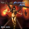 MYSTERY BLUE / Metal Slaves []