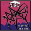 HEAVY METAL/VIXIT / El Poder Del Metal