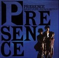 PRESENCE / Presence () []