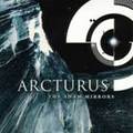 ARCTURUS / The Sham Mirrors []