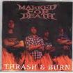 JAPANESE BAND/MARKED FOR DEATH / Thrash & Burn (CDR)