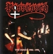 THRASH METAL/POSSESSED / The Demo 1984-1992