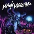 WHITE WIZZARD / Over the Top []