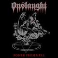 ONSLAUGHT / Power from Hell (25th Anniversary Edition) []