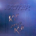 EXCITER / Kill after Kill () []