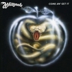 /WHITESNAKE / Come An' Get It (国)