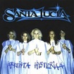 HEAVY METAL/SANTA LUCIA / Arktista Hysteriaa 1988-1992
