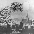 DARKTHRONE / Thulcandra The Evil Past (digi) []