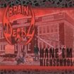 THRASH METAL/BRAINDEADZ / Hang 'em Highschool