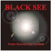 JAPANESE BAND/BLACK SEE / Under Heaven Over Ground