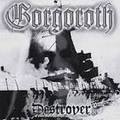 GORGOROTH / Destroyer   []