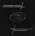OUTSIDE EDGE / Running Hot []