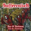 /SUFFERCATION / Day of Darkness.. The Re Awakening