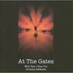 /AT THE GATES / With Fear I kiss the Burning Darkness (CD/DVD)