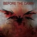 BEFORE THE DAWN / Rise Of The Phoenix (Slip) []