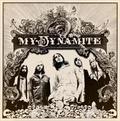 MY DYNAMITE / My Dynamite []