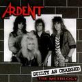 ARDENT / Guilty as Charged -The Metalogy []