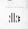 CIRCUS MAXIMUS / Nine () []