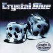 コレクターズ商品/CRYSTAL BLUE / Caught in the Game