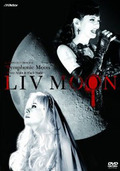 LIV MOON / Club Show 2012 Symphonic Moon (2DVD/) []