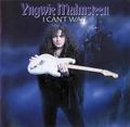 Yngwie Malmsteen / I Can't Wait () []